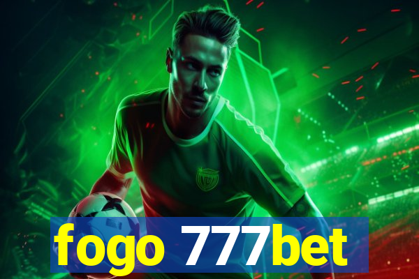 fogo 777bet